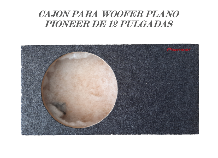 CAJON PARA WOOFER PLANO PIONEER DE 12 PULGADAS